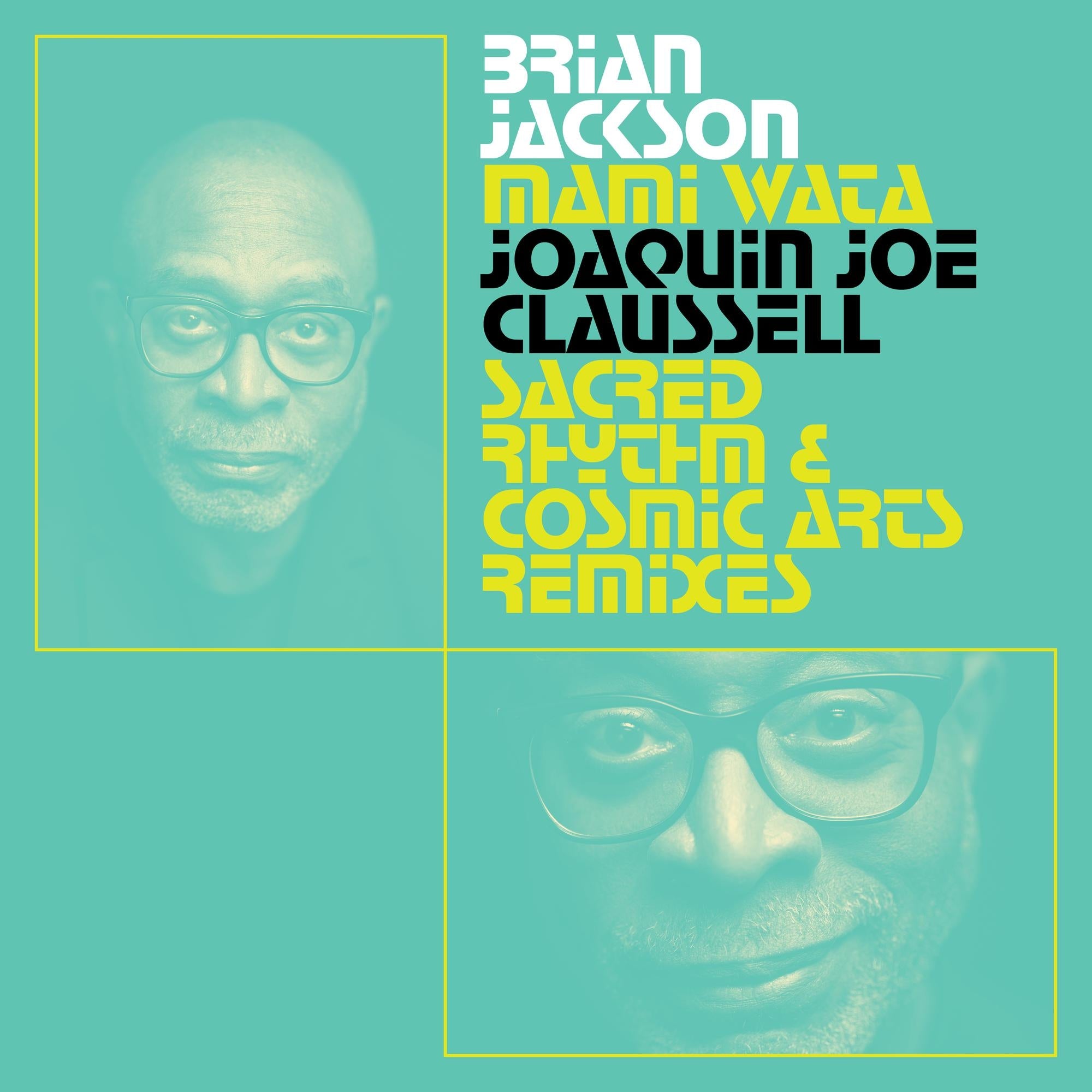 Mami Wata - Joaquin Joe Claussell Sacred Rhythm and Cosmic Arts Remixes - Front Cover