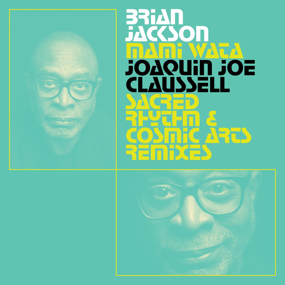 Mami Wata - Joaquin Joe Claussell Sacred Rhythm and Cosmic Arts Remixes - Front Cover
