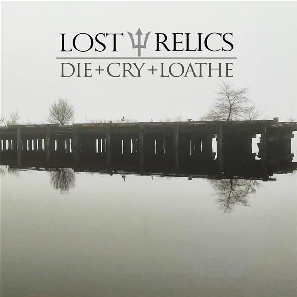 Die + Cry + Loathe - Front Cover