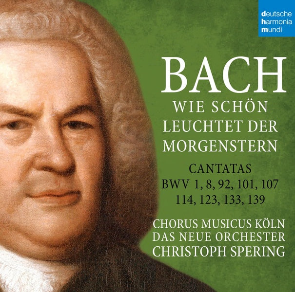 Bach: Wie Schön Leuchtet Der Morgenstern - BWV 1,8,92,101,107,114,123,133,139 - Front Cover