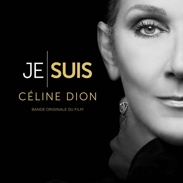 Je suis : Céline Dion (bande originale du film) - Front Cover