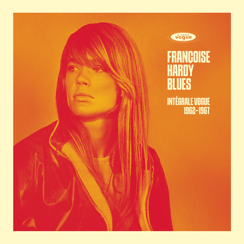 Françoise Hardy Blues : Intégrale Vogue 1962-1967 - Front Cover