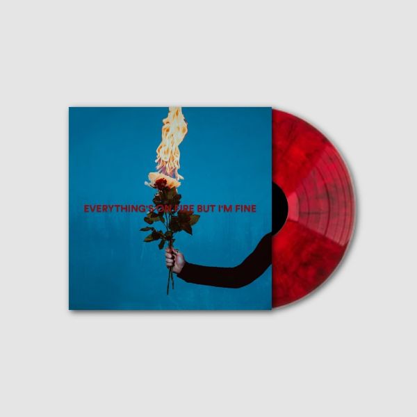 Everything's On Fire But I'm Fine - Front Cover