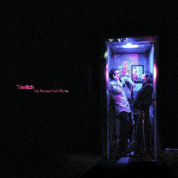 It's The Hope That Kills You - Front Cover