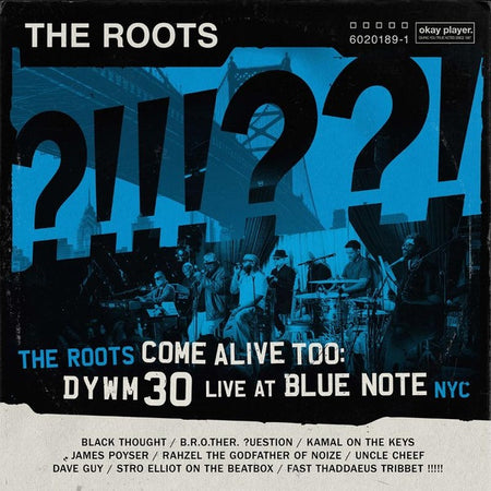 The Roots Come Alive Too - Dywm30 Live At Blue Note Nyc - Front Cover