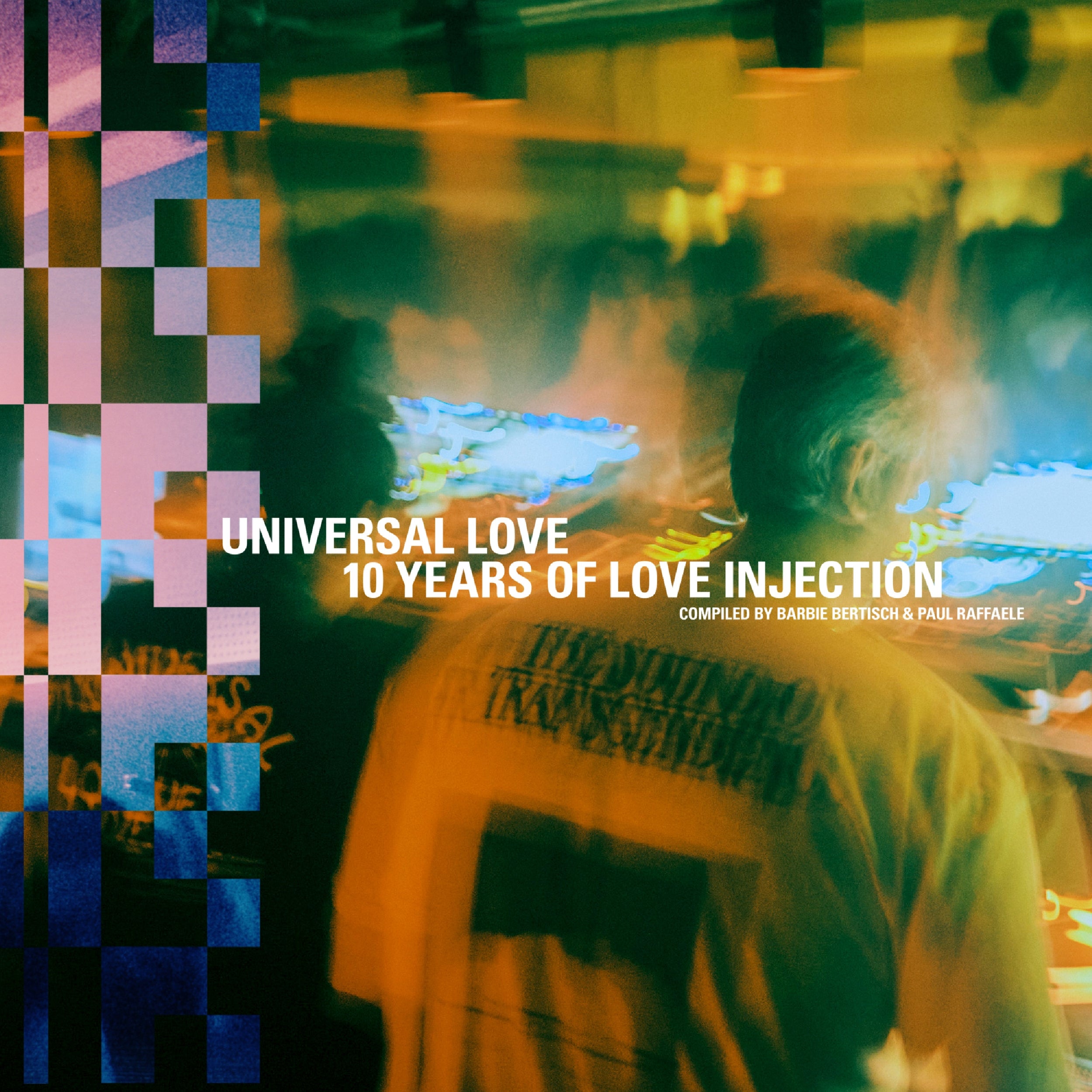 Universal Love: 10 Years of Love Injection - Front Cover