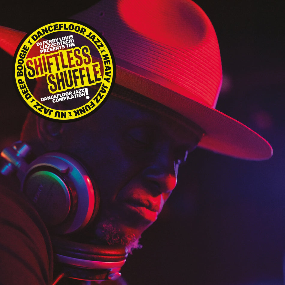DJ Perry Louis (JazzCotech) presents Shiftless Shuffle - Front Cover