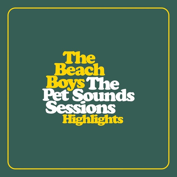 The Pet Sounds Sessions Highlights - Front Cover