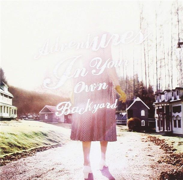 Adventures In Your Own Back Yard - Front Cover
