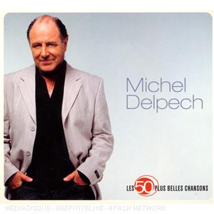 Les 50 plus belles chansons : Michel Delpech - Front Cover