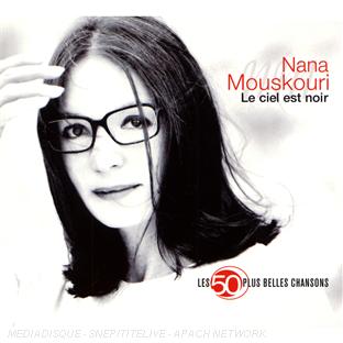 Les 50 plus belles chansons : nana mouskouri : le ciel et noir - Front Cover