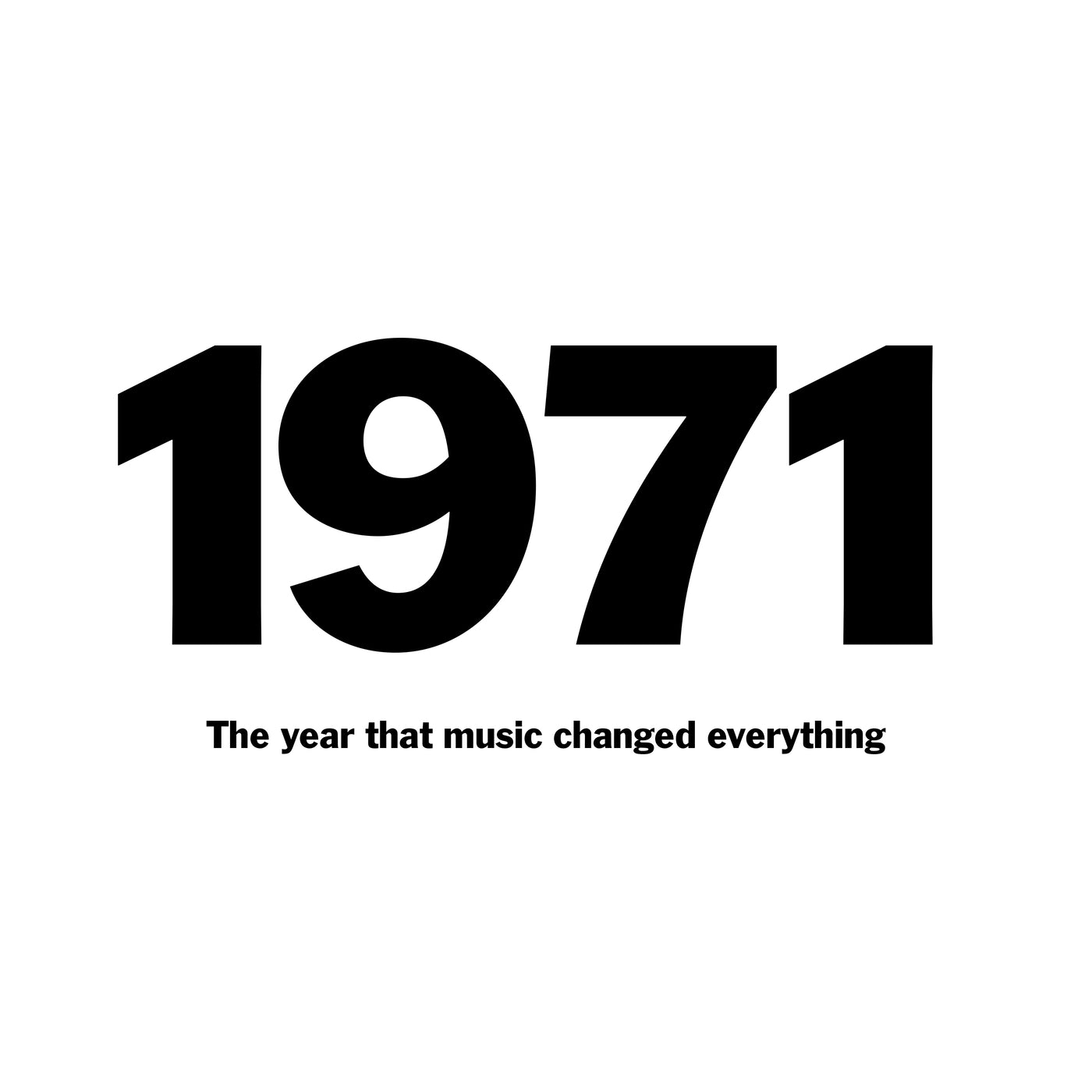 1971: The Year That Music Changed Everything - Front Cover