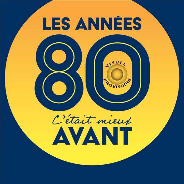 Les années 80, c'était mieux avant Vol. 3 - Front Cover