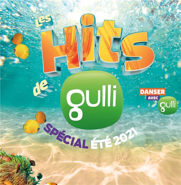 Les hits de Gulli spécial été 2021 - Front Cover