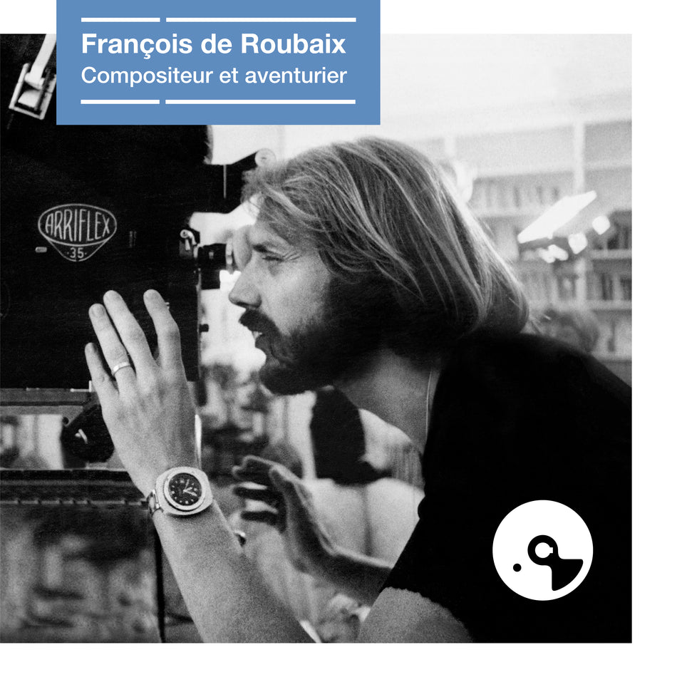 François de Roubaix, compositeur et aventurier - Front Cover