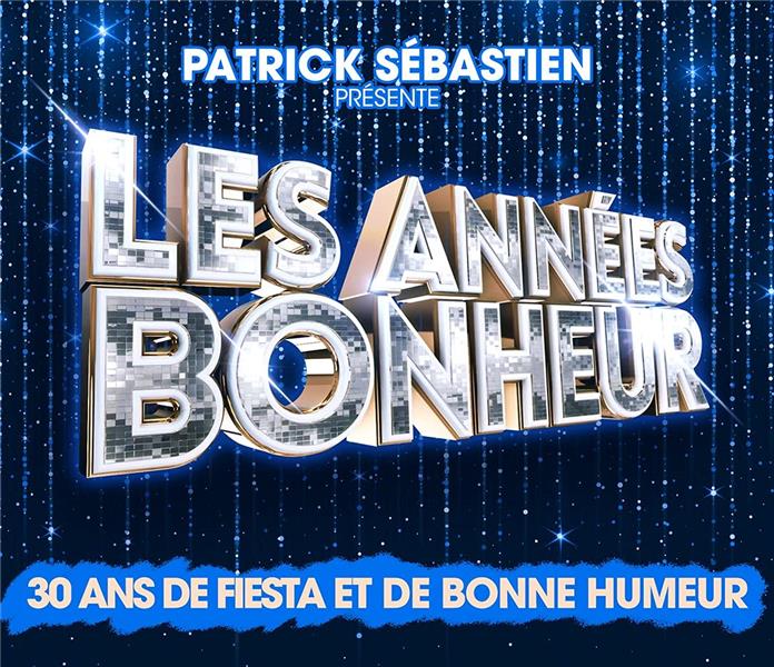 Patrick Sébastien présente les Années Bonheur - Front Cover