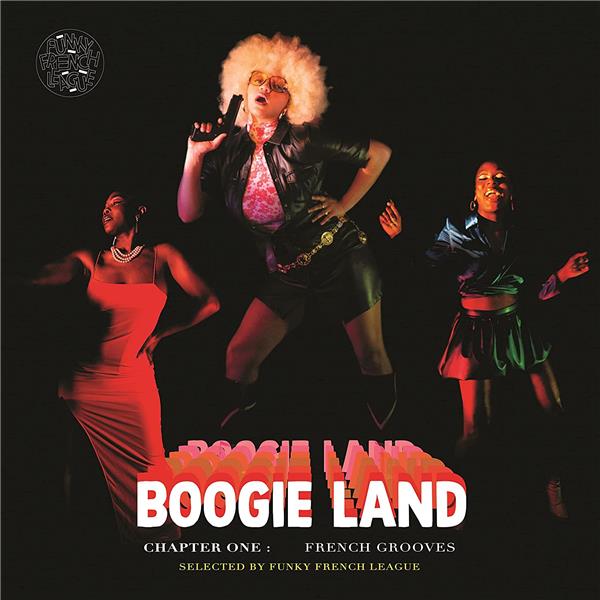 BOOGIELAND Vol.1 by FUNKY FRENCH LEAGUE - Front Cover