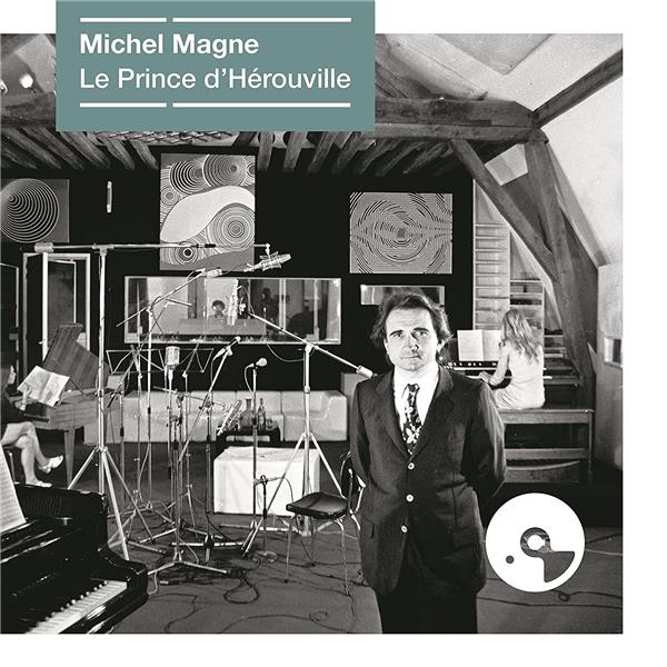 Michel Magne, le prince d'Hérouville - Front Cover