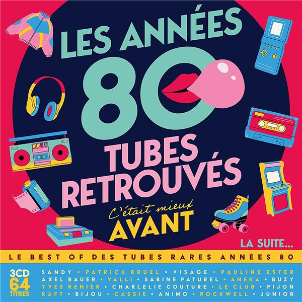 Les années 80 c'était mieux avant - Tubes retrouvés - La Suite... - Front Cover