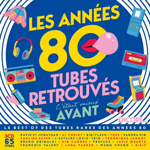 Les Années 80 C'était Mieux Avant - Tubes Retrouvés - Encore... - Front Cover