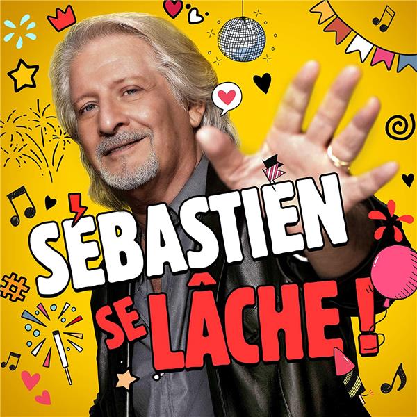 Sébastien se lâche ! - Front Cover
