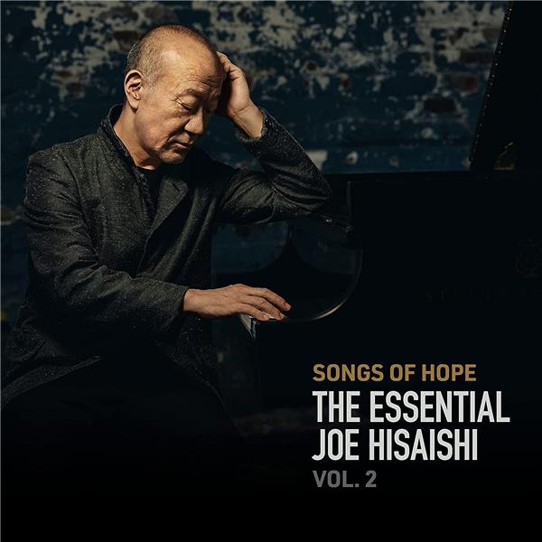 Songs of hope : The essential Joe Hisaishi vol. 2 - Front Cover