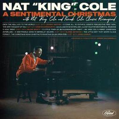 A Sentimental Christmas with Nat King Cole and Friends: Cole Classics Reimagined - Front Cover