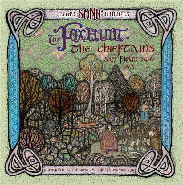Bear's Sonic Journals: The Foxhunt, The Chieftains, San Francisco 1973 & 1976 - Front Cover