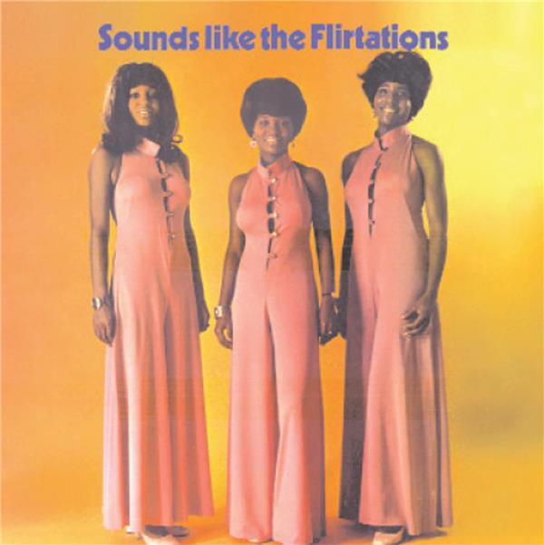 Sounds Like The Flirtations - Front Cover