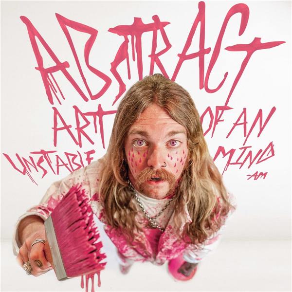 Abstract Art Of An Unstable Mind - Front Cover