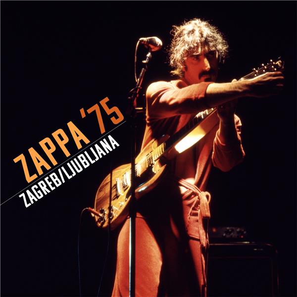 ZAPPA '75: Zagreb-Ljubljana - Front Cover