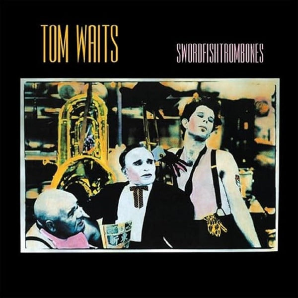 Swordfishtrombones - Front Cover