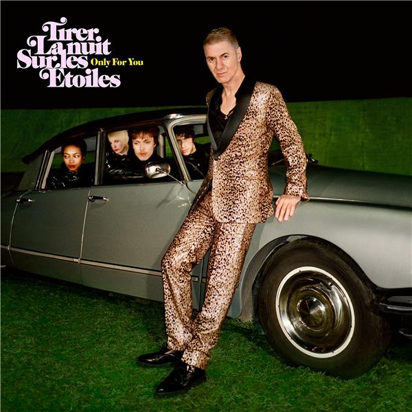 Tirer La Nuit sur les étoiles - Only For You (Deluxe Version) - Front Cover