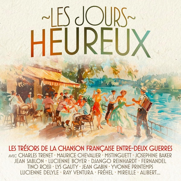 Les Jours Heureux - Trésors de la chanson française 1919-1939 - Front Cover