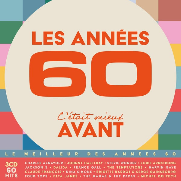 Les Années 60, C'était Mieux Avant Édition Limitée - Front Cover