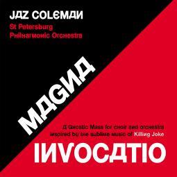 Magna Invocatio - A Gnostic Mass for Choir and Orchestra Inspired by the Sublime Music of Killing Joke - Front Cover