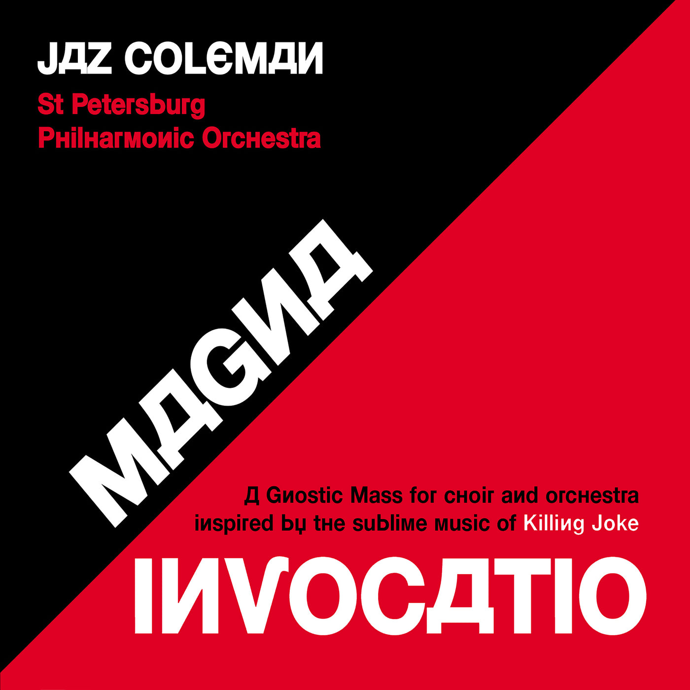 Magna Invocatio - A Gnostic Mass for Choir and Orchestra Inspired by the Sublime Music of Killing Jo - Front Cover