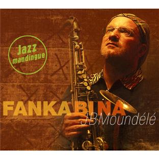 Fanka bi na (jazz mandingue) - Front Cover
