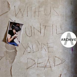With us until you're dead - Front Cover