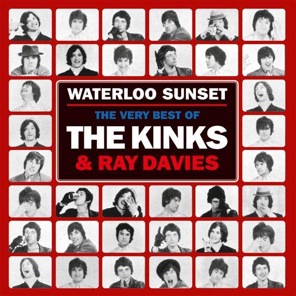 Waterloo sunset : the best of the Kinks and Ray Davies - Front Cover