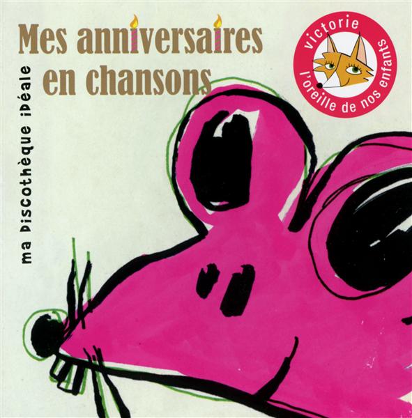 Mes anniversaires en chansons - Front Cover