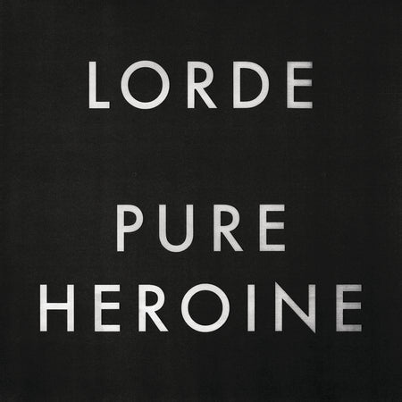 Pure Heroine - Front Cover