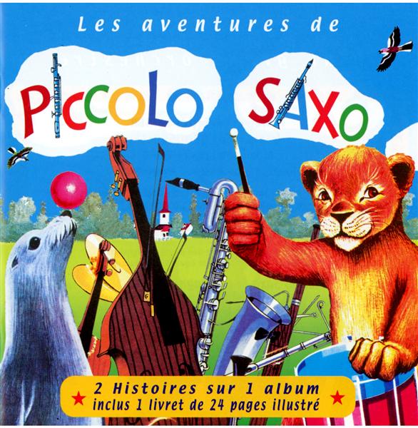 Les aventures de Piccolo Saxo - Front Cover