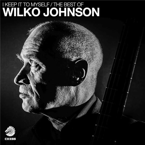 I keep it to myself - the best of Wilko Johnson - Front Cover