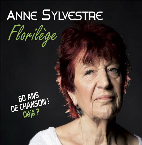 Florilège - 60 ans de chanson ! déjà? - Front Cover