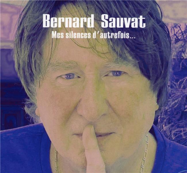 Mes silences d'autrefois - Front Cover