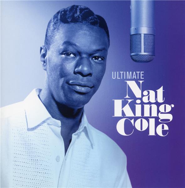 Ultimate Nat King Cole - Front Cover
