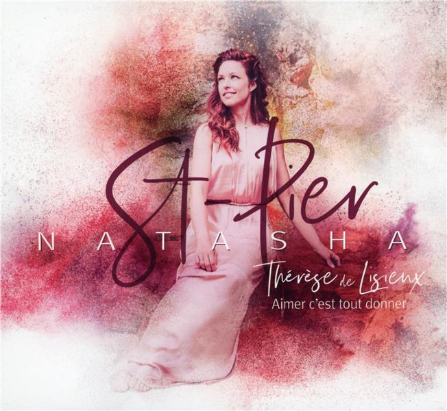 Aimer c'est tout donner (Thérèse De Lisieux) - Front Cover