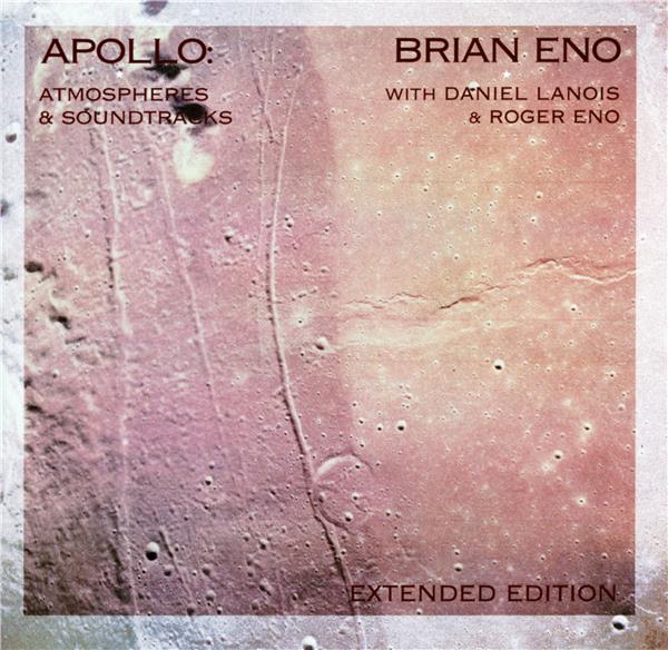 Apollo : atmospheres & soundtracks - extended edition - Front Cover