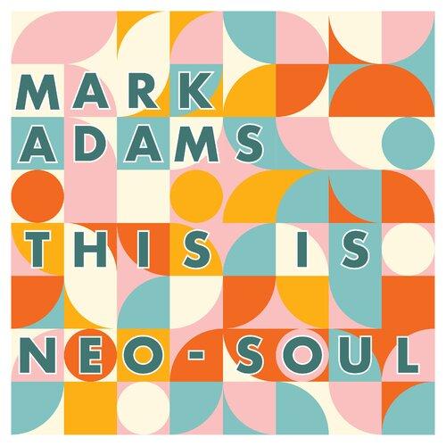 THIS IS NEO-SOUL - Front Cover